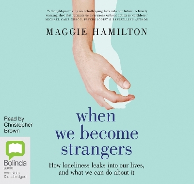 When We Become Strangers - Maggie Hamilton