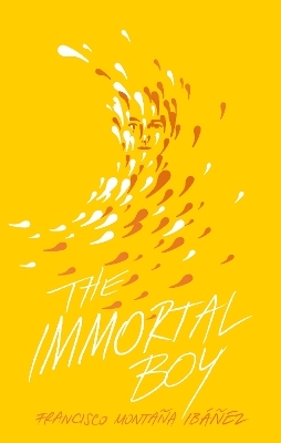 The Immortal Boy - Francisco Montana Ibanez