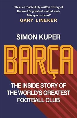 Bar&ccedil;a - Simon Kuper