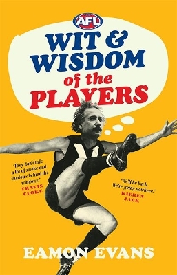 AFL Wit and Wisdom of the Players - Eamon Evans