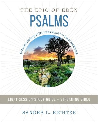 Psalms Bible Study Guide plus Streaming Video - PhD Richter  Sandra L.