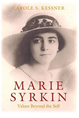 Marie Syrkin &ndash; Values Beyond the Self - Carole S. Kessner