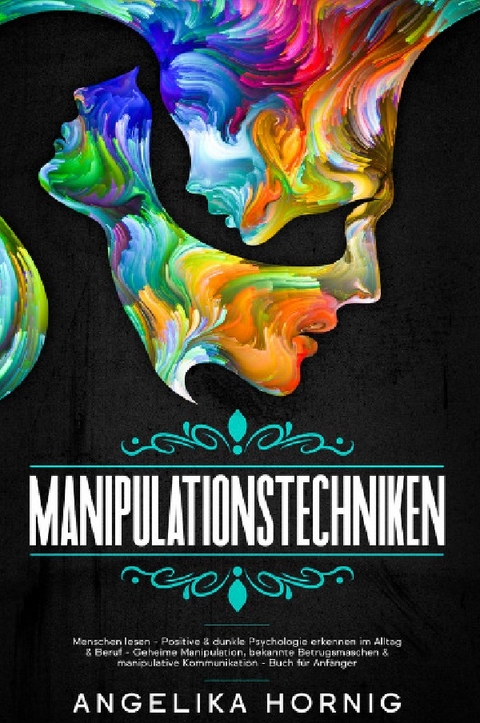 Manipulationstechniken - Angelika Hornig