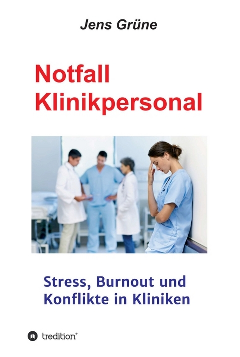 Notfall Klinikpersonal - MSc Gr&uuml;ne  Jens