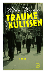 Tr&auml;ume und Kulissen - Alida Bremer
