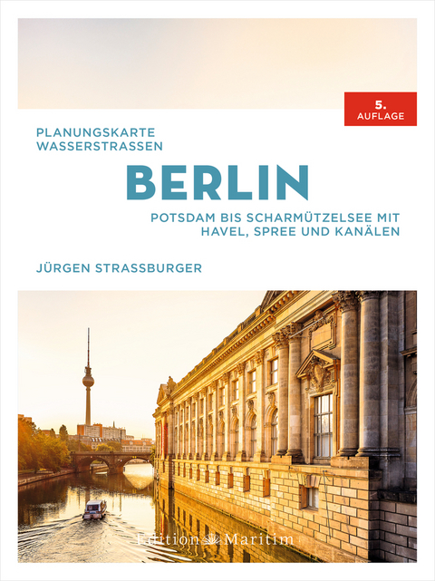 Planungskarte Wasserstra&szlig;en Berlin - J&uuml;rgen Stra&szlig;burger