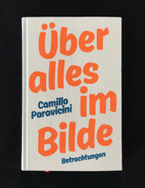 &Uuml;ber alles im Bilde - Camillo Paravicini