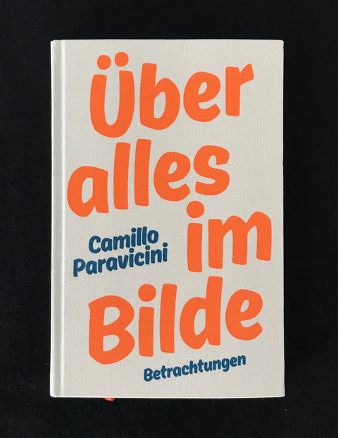 &Uuml;ber alles im Bilde - Camillo Paravicini