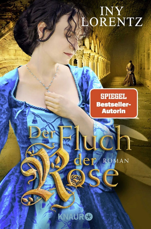 Der Fluch der Rose - Iny Lorentz