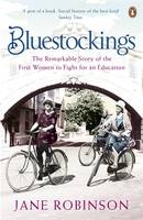 Bluestockings -  Jane Robinson