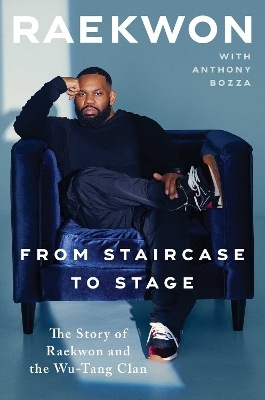 From Staircase to Stage -  Raekwon
