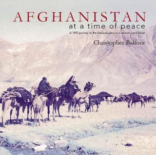 AFGHANISTAN at a time of peace
