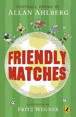 Friendly Matches -  Allan Ahlberg