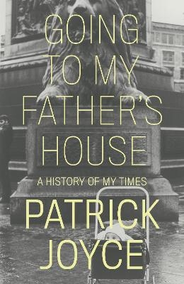 Going to My Father's House - Patrick Joyce