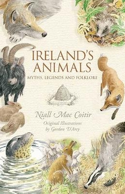 Ireland&rsquo;s Animals - Niall Mac Coitir