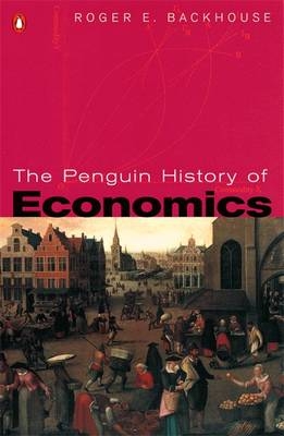 Penguin History of Economics -  Roger E Backhouse