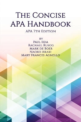 Concise APA Handbook - Paul Iida, Rachael Ruegg, Mark de Boer, Naoko Araki, Mary Frances Agnello