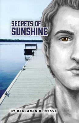 Secrets of Sunshine - Benjamin R Nysse