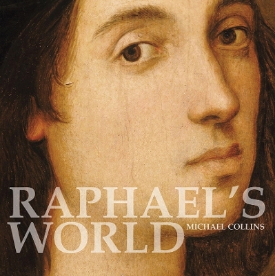 Raphael's World - Michael Collins