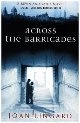 Across the Barricades -  Joan Lingard