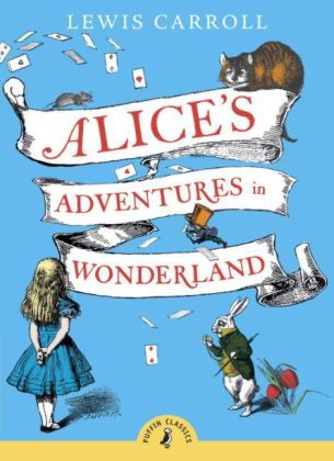 Alice's Adventures in Wonderland -  Lewis Carroll