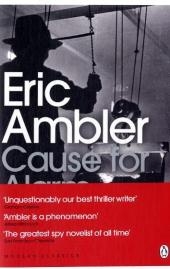 Cause for Alarm -  Eric Ambler