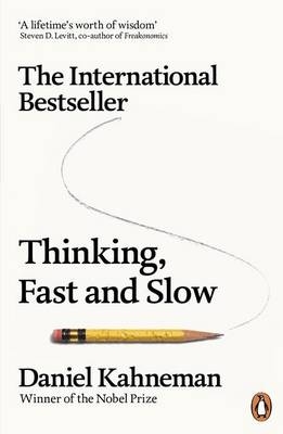 Thinking, Fast and Slow -  Daniel Kahneman