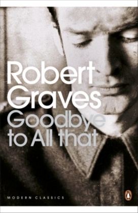 Goodbye to All That -  Robert Graves
