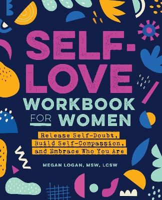 Self-Love Workbook for Women - Megan Logan