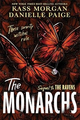 The Monarchs - Danielle Paige, Kass Morgan
