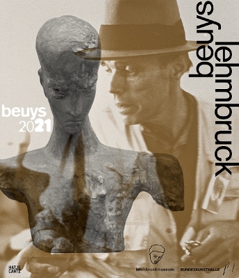 Beuys &ndash; Lehmbruck - 