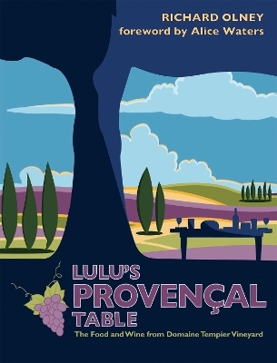 Lulu&rsquo;s Proven&ccedil;al Table - Richard Olney
