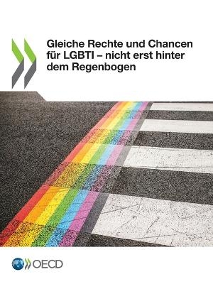 Gleiche Rechte Und Chancen F&uuml;r Lgbti - Nicht Erst Hinter Dem Regenbogen -  Oecd