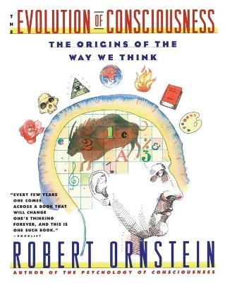 The Evolution of Consciousness - Robert E. Ornstein