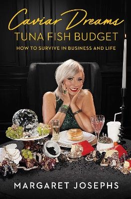 Caviar Dreams, Tuna Fish Budget - Margaret Josephs