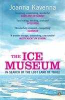 Ice Museum -  Joanna Kavenna
