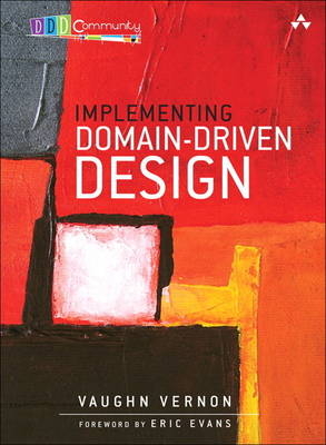 Implementing Domain-Driven Design -  Vaughn Vernon