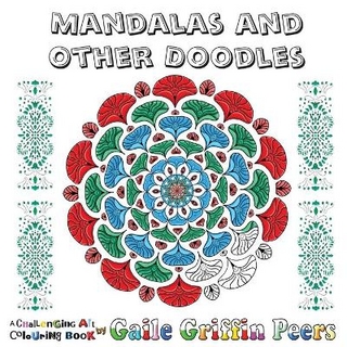 Mandalas and Other Doodles
