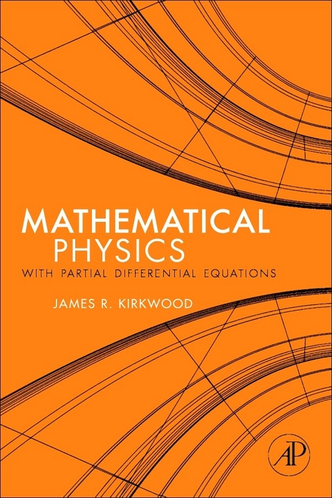 Mathematical Physics with Partial Differential Equations -  James Kirkwood