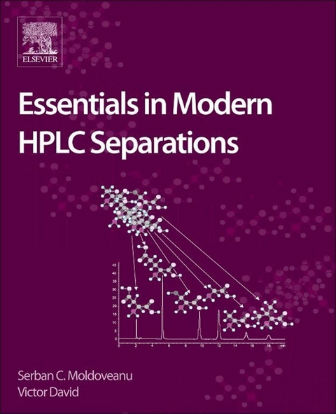 Essentials in Modern HPLC Separations -  Victor David,  Serban C. Moldoveanu