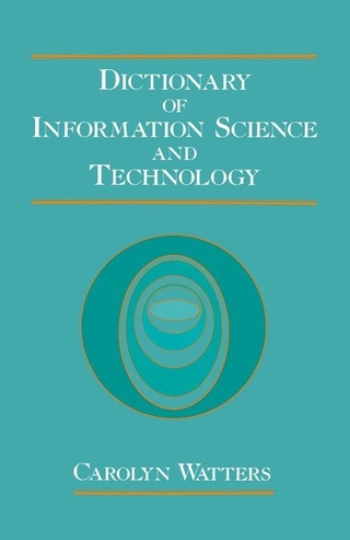 Dictionary of Information Science and Technology