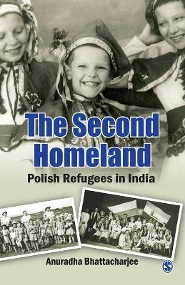 The Second Homeland - Anuradha Bhattacharjee