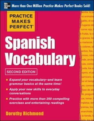Practice Makes Perfect: Spanish Vocabulary, 2nd Edition