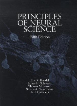 Principles of Neural Science, Fifth Edition -  A. J. Hudspeth,  Thomas M. Jessell,  Eric R. Kandel,  James H. Schwartz,  Steven A. Siegelbaum
