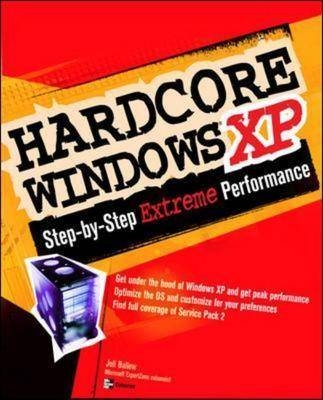 Hardcore Windows XP -  Joli Ballew