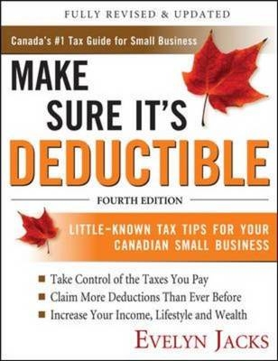 Make Sure It's Deductible, Fourth Edition -  Evelyn Jacks