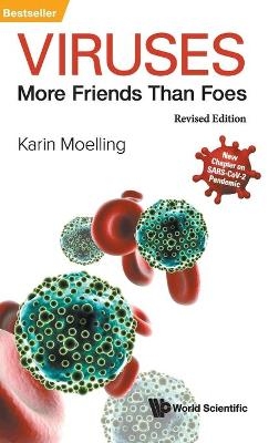Viruses: More Friends Than Foes (Revised Edition)