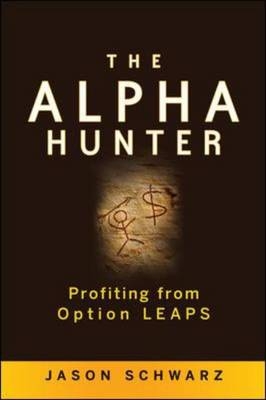 Alpha Hunter: Profiting from Option LEAPS -  Jason Schwarz