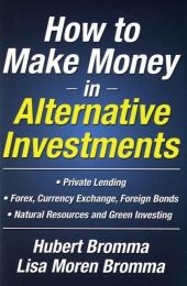 How to Make Money in Alternative Investments