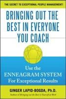 Bringing Out the Best in Everyone You Coach (PB) -  Ginger Lapid-Bogda